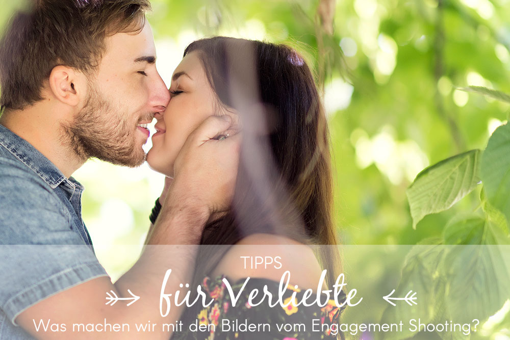 Tipps für Verliebte Engagement Fotografie frankfurt Hanau nidderau