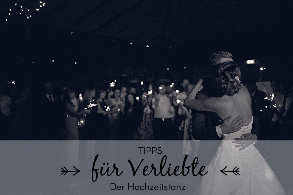 Für Verliebte | Der Hochzeitstanz